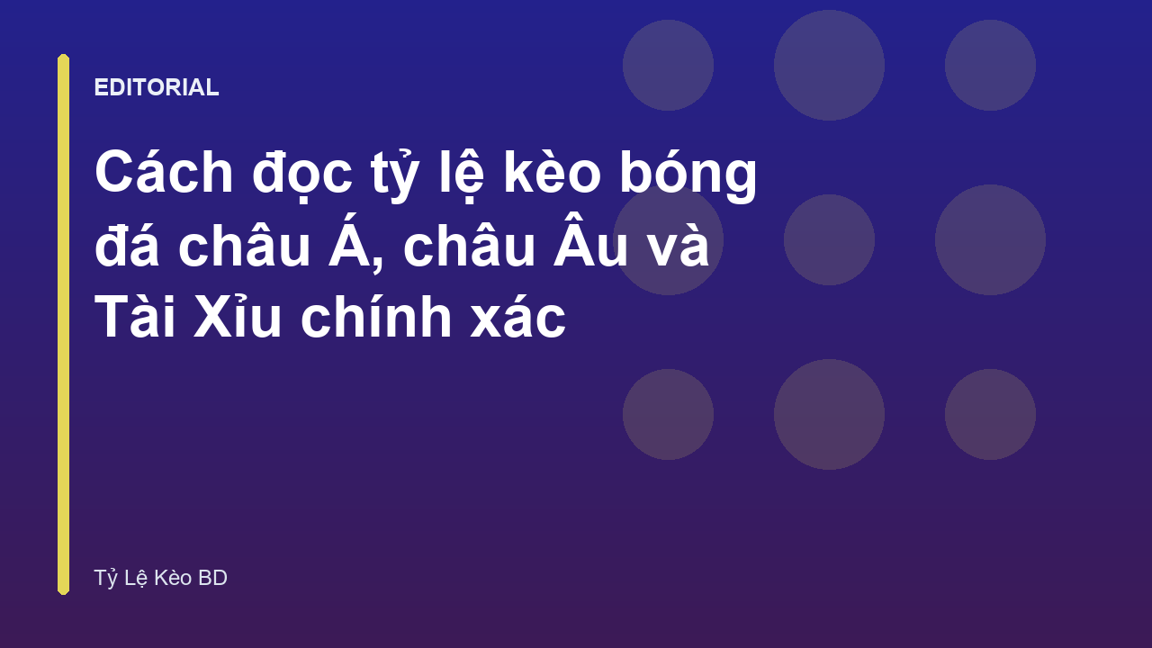 Hướng dẫn cách đọc tỷ lệ kèo bóng đá